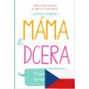 Máma a dcera CZ česká verze - Melissa Harrisonová, Herry H. Harrison Jr.