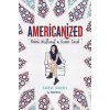 Americanized - Sara Saedi, Alfred A. Knopf