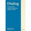 Dialog Profesionálně vedená spolupráce učitelů s rodiči - Elsebeth Jensen
