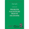 Problém nacistické právní filosofie - Viktor Knapp