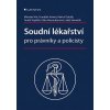 Soudní lékařství pro právníky a policisty - Hirt Miroslav, Vavera František, ...