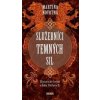 Služebníci temných sil