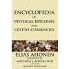 Encyclopedia of Physical Bitcoins and Crypto-Currencies (Elias (BA in Political Science from Wilfrid Laurier University (Candidate)) Ahonen)(Brožovaná)