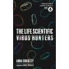 Life Scientific: Virus Hunters (Anna Buckley)(Brožovaná)