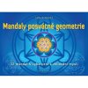 Mandaly posvátné geometrie - 32 mandal k vybarvení a zklidnění mysli - Sonja Raatz