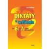 Diktáty a cvičenia pre 6 a 7. ročník základných škôl - Eva Cesnaková