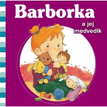 Barborka a jej medvedík - Nancy Delvaux, Aline de Pétigny