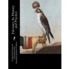 Falconry: Its History and Practice