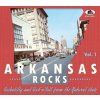 Arkansas Rocks, Vol. 1 Rockabilly & Rock N Roll From The Natural State - Various, BEAR FAMILY
