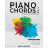 Piano Chords Two: A Beginner's Guide To Simple Music Theory and Playing Chords To Any Song Quickly