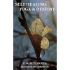 Self Healing, Yoga & Destiny