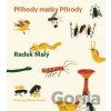 Příhody matky Přírody - Radek Malý, Nikola Hoření (ilustrátor)