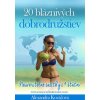 20 bláznivých dobrodružstiev