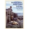 Monica Jones, Philip Larkin and Me (John Sutherland)(Brožovaná)