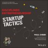 Disciplined Entrepreneurship Startup Tactics (Cheek,Paul)(Pevná)