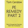 Pe Remedy Part 2: Penis Enlargement Remedy -Stem Cell Accelerator