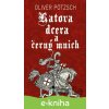 E-kniha Katova dcera a černý mnich - Oliver Pötzsch