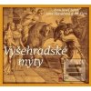 Vyšehradské mýty (Kolektiv autorů; Josef Somr; Jana Hlaváčová; Jiří Klem)