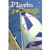 Plavba po Dunaji - Jedna řeka, sedm zemí