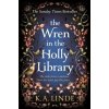 The Wren in the Holly Library - The Oak & Holly Cycle 1