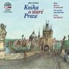 Kniha o staré Praze - CD