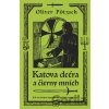 Katova dcéra a čierny mních - Oliver Pötzsch