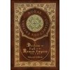 The Decline and Fall of the Roman Empire Vol 5 & 6 (Royal Collector's Edition) (Case Laminate Hardcover with Jacket)
