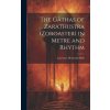 The Gâthas of Zarathustra (Zoroaster) in Metre and Rhythm