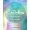 Ultimate Guide to Channeling (AMY SIKARSKIE)(Brožovaná)