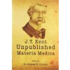 James Tyler Kent Unpublished Materia Medica