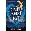 A Simple Twist of Fate - April Asher
