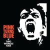 LP Pink Turns Blue: If Two Worlds Kiss LTD