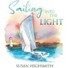 Sailing into the Light (Susan Highsmith)(Brožovaná)
