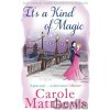 It's a Kind of Magic - Carole Matthews
