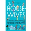 The Housewives - Brian Moylan