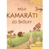 Moji kamaráti zo škôlky - Hoferek Peter, Vronková Katarína