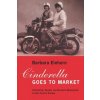 Cinderella Goes to Market (Barbara Einhorn)(Brožovaná)
