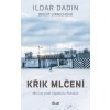 Křik mlčení – Můj boj proti Vladimíru Putinovi - Ildar Dadin, Birgit Virnichová