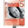 Raduga po-novomu 5 Příručka učitele Stanislav Jelínek; Ljubov Fjodorovna Alexej