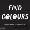 Find Colours - Tamara Shopsin, Jason Fulford