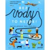 Bez vody to nejde! (Christina Steinlein, Mieke Scheier)