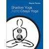 Shadow Yoga, Chaya Yoga