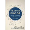 Trauma Proof - Benjamin Perks