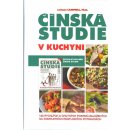 Kniha Čínská studie v kuchyni LeAnne Campbell