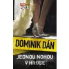 Jednou nohou v hrobe - Dominik Dán
