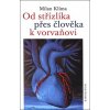 Od střízlíka přes člověka k vorvaňovi - Milan Klíma
