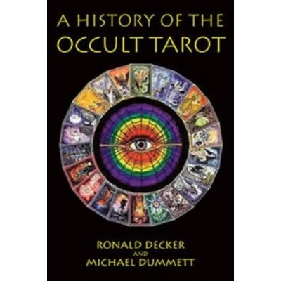 A History of the Occult Tarot