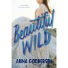 Beautiful Wild - Anna Godbersen