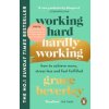 Working Hard, Hardly Working