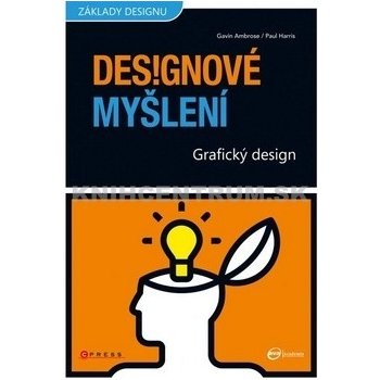 Designové myšlení - Gavin Ambrose, Paul Harris